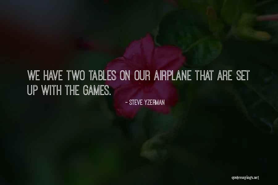 Suplicante Rafael Quotes By Steve Yzerman Suplicante Rafael Quotes By Steve Yzerman