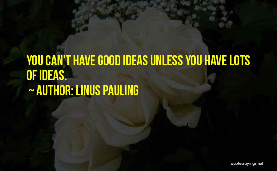 Supped Van Quotes By Linus Pauling