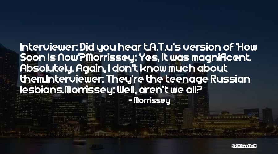 Supper Being Ended Quotes By Morrissey Supper Being Ended Quotes By Morrissey