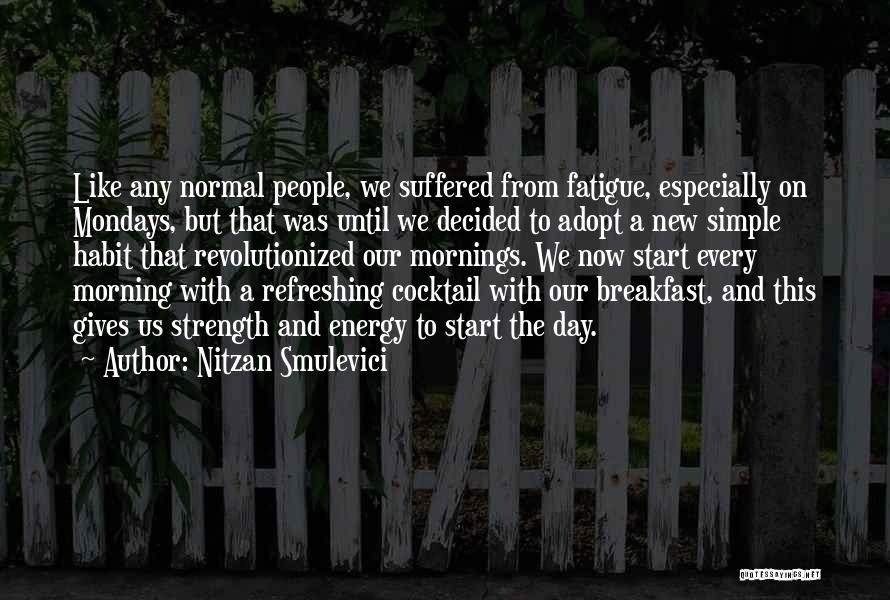 Supper Club Quotes By Nitzan Smulevici