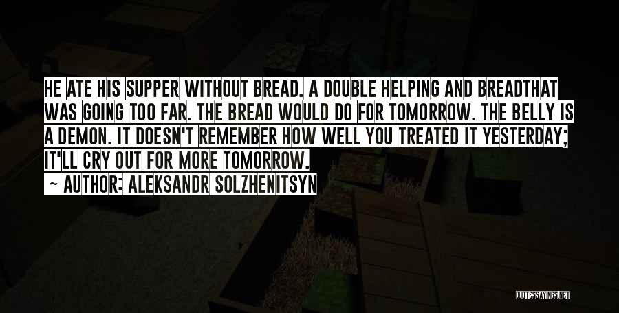 Supper Quotes By Aleksandr Solzhenitsyn