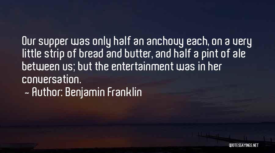 Supper Quotes By Benjamin Franklin