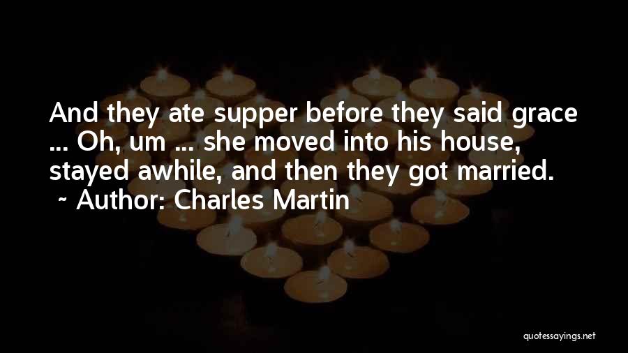 Supper Quotes By Charles Martin