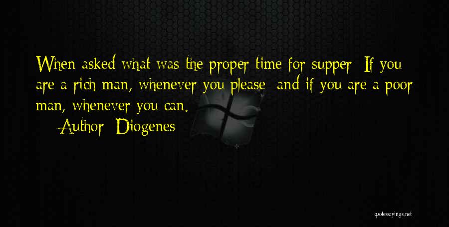 Supper Quotes By Diogenes