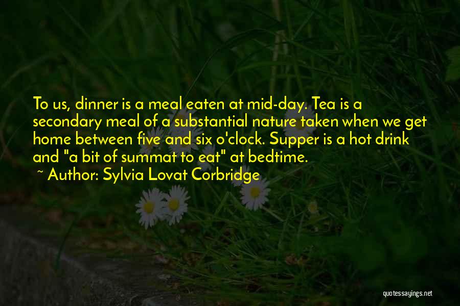 Supper Quotes By Sylvia Lovat Corbridge