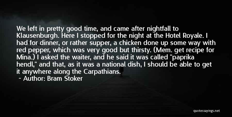 Supper Time Quotes By Bram Stoker