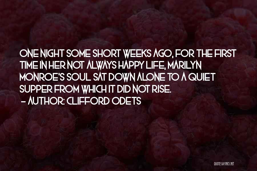 Supper Time Quotes By Clifford Odets