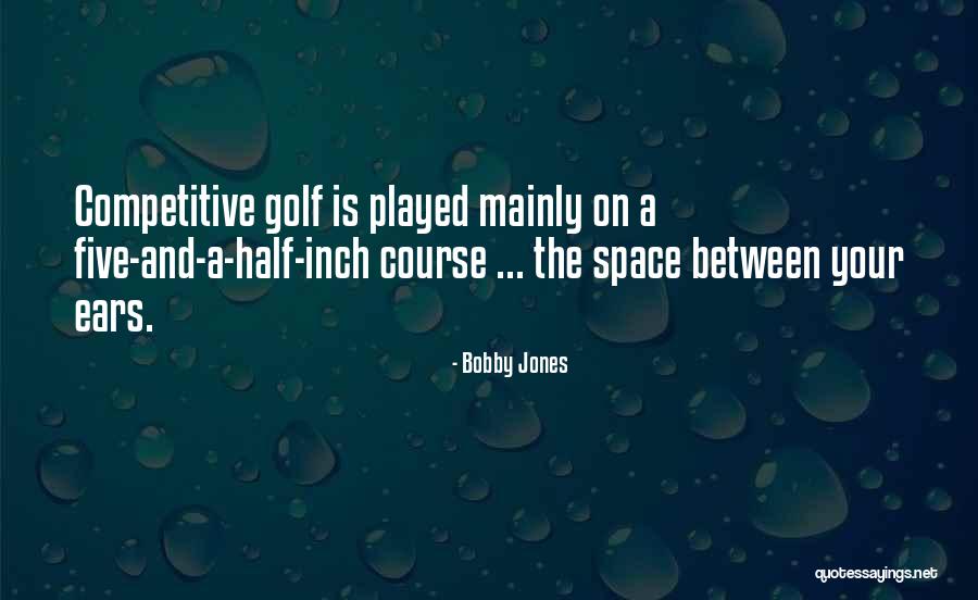 Supplanted Synonym Quotes By Bobby Jones Supplanted Synonym Quotes By Bobby Jones