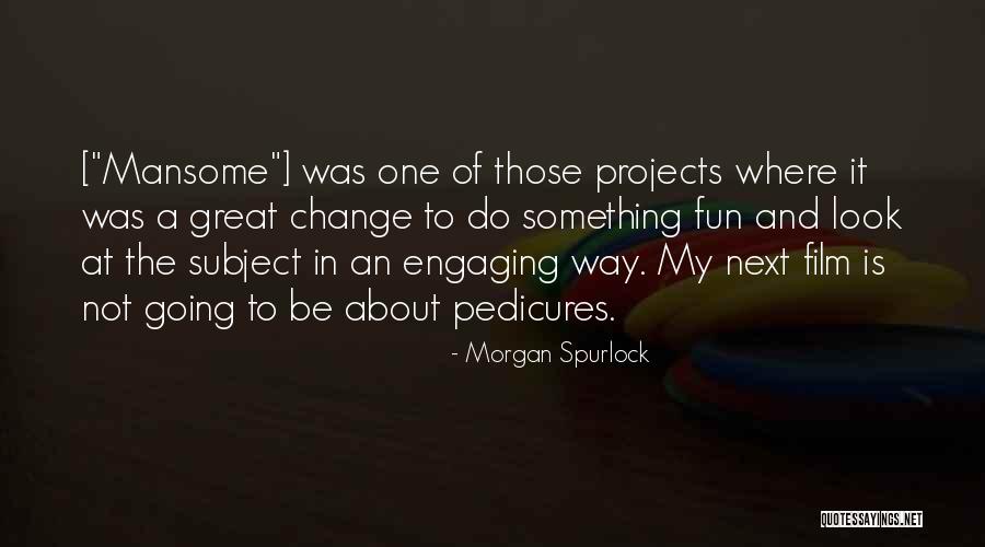Supplanted Synonym Quotes By Morgan Spurlock Supplanted Synonym Quotes By Morgan Spurlock