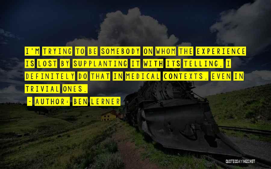 Supplanting Quotes By Ben Lerner