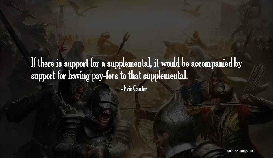 Supplemental Quotes By Eric Cantor Supplemental Quotes By Eric Cantor