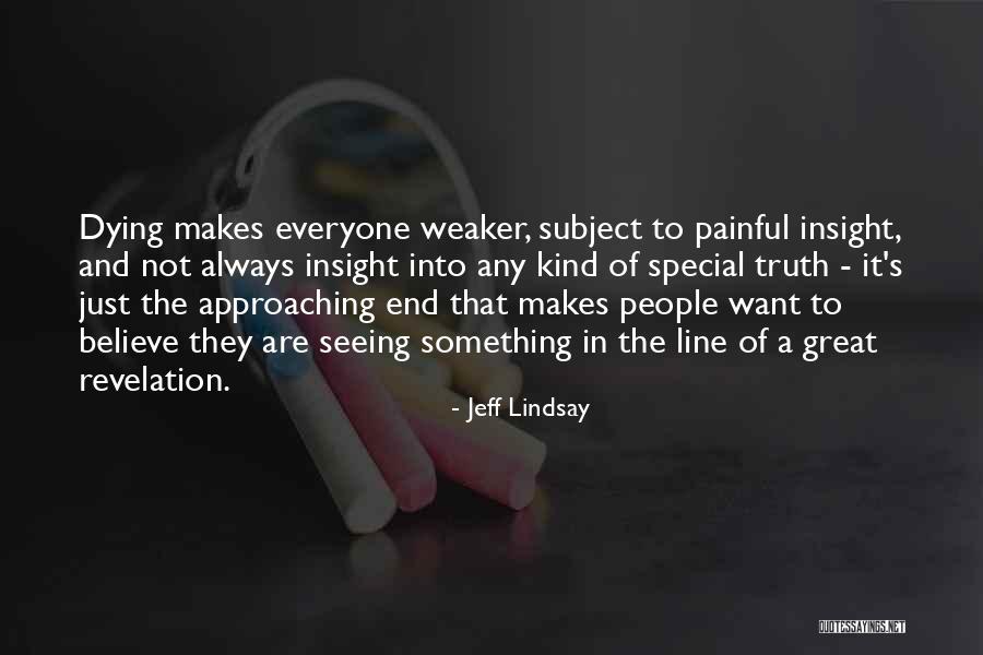 Supplementarity Principle Quotes By Jeff Lindsay Supplementarity Principle Quotes By Jeff Lindsay