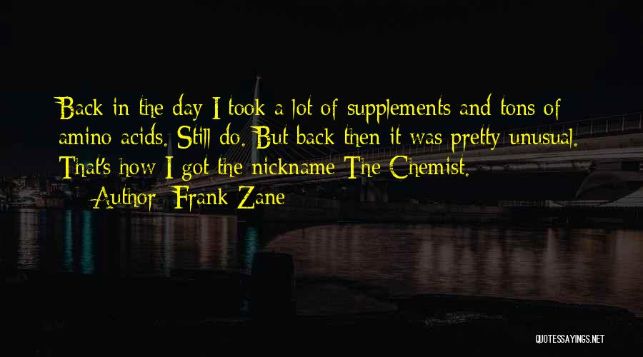 Supplements Quotes By Frank Zane