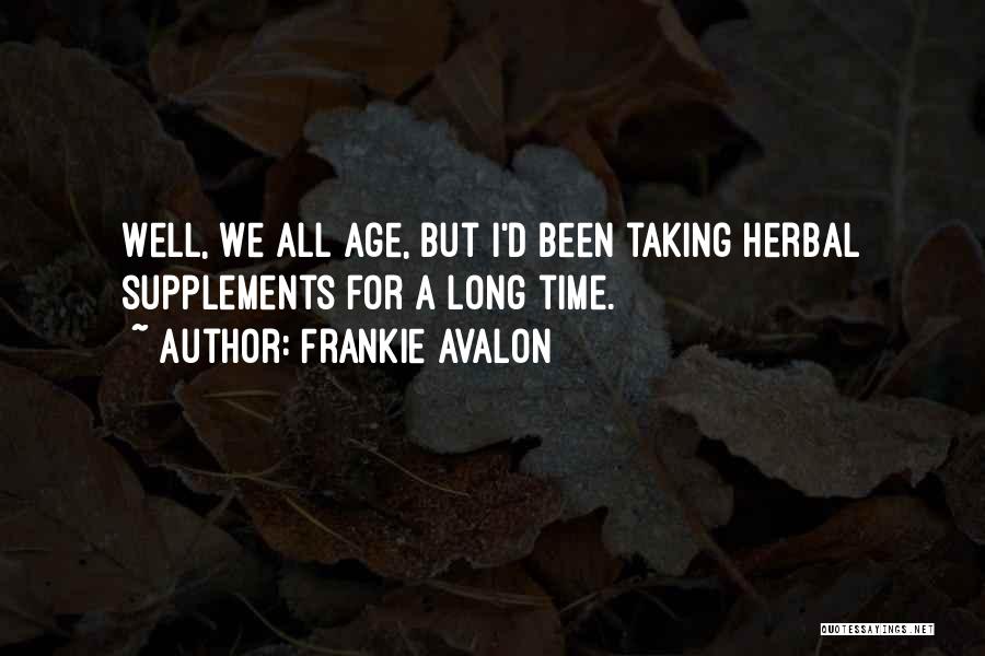 Supplements Quotes By Frankie Avalon