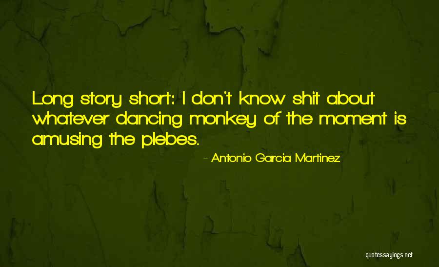 Supplicants Quotes By Antonio Garcia Martinez Supplicants Quotes By Antonio Garcia Martinez