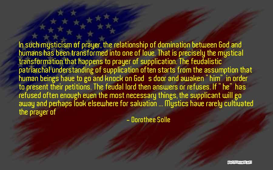 Supplication Prayer Quotes By Dorothee Solle Supplication Prayer Quotes By Dorothee Solle