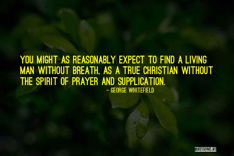 Supplication Prayer Quotes By George Whitefield Supplication Prayer Quotes By George Whitefield