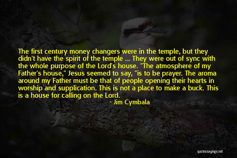 Supplication Prayer Quotes By Jim Cymbala Supplication Prayer Quotes By Jim Cymbala