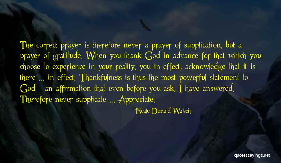 Supplication Prayer Quotes By Neale Donald Walsch