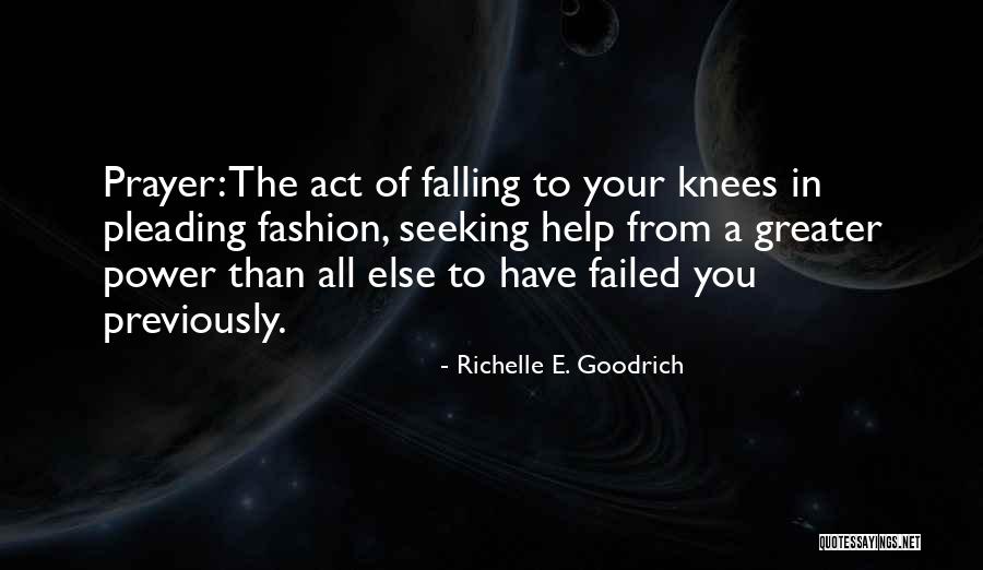 Supplication Prayer Quotes By Richelle E. Goodrich Supplication Prayer Quotes By Richelle E. Goodrich