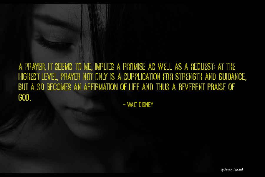 Supplication Prayer Quotes By Walt Disney Supplication Prayer Quotes By Walt Disney