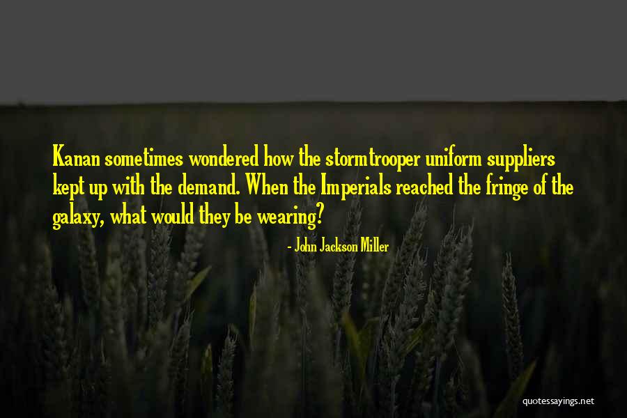 Suppliers Quotes By John Jackson Miller