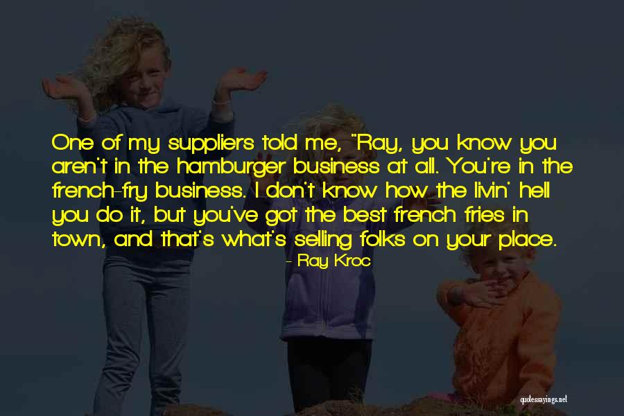 Suppliers Quotes By Ray Kroc