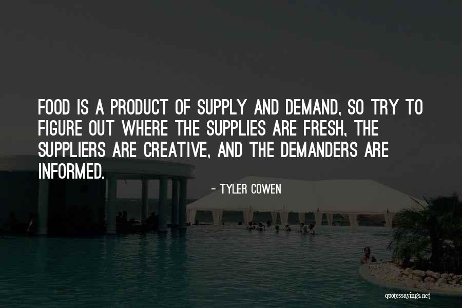 Suppliers Quotes By Tyler Cowen