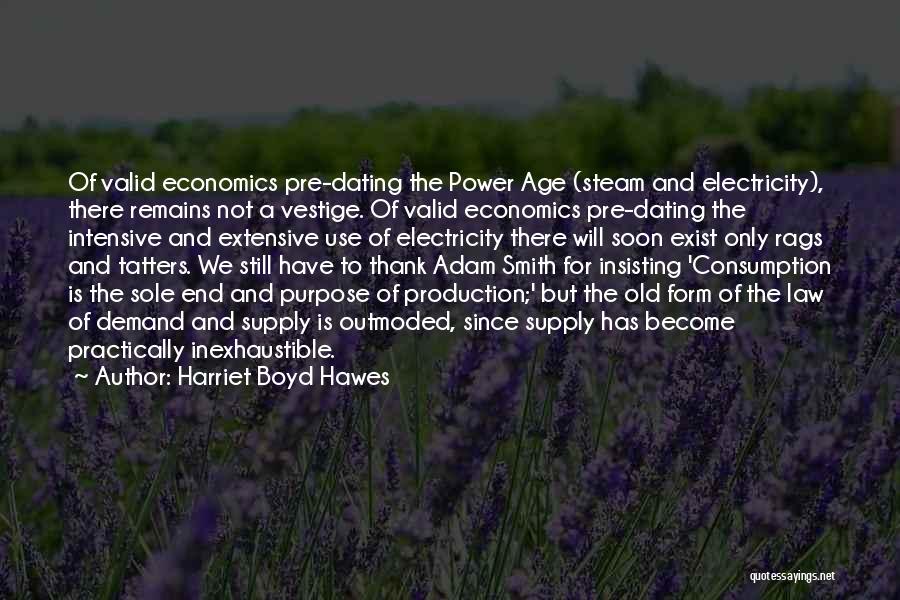 Supply And Demand Economics Quotes By Harriet Boyd Hawes