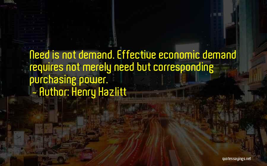 Supply And Demand Economics Quotes By Henry Hazlitt