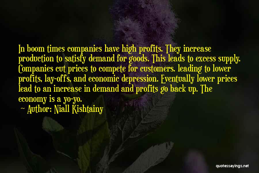 Supply And Demand Economics Quotes By Niall Kishtainy