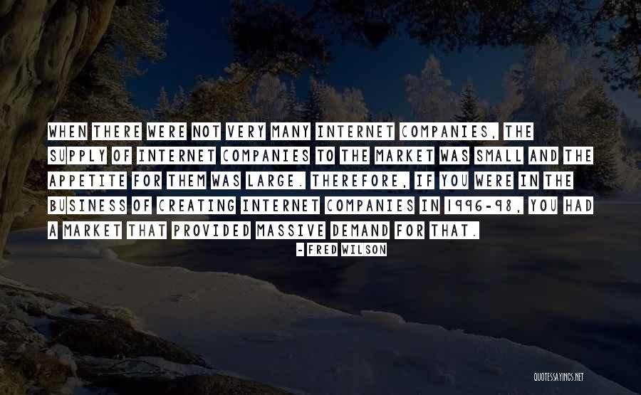 Supply And Demand Quotes By Fred Wilson Supply And Demand Quotes By Fred Wilson