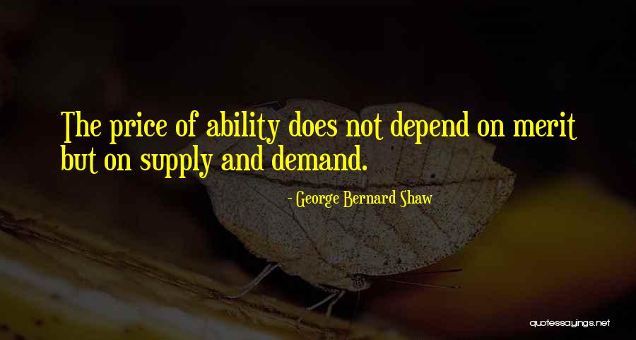Supply And Demand Quotes By George Bernard Shaw