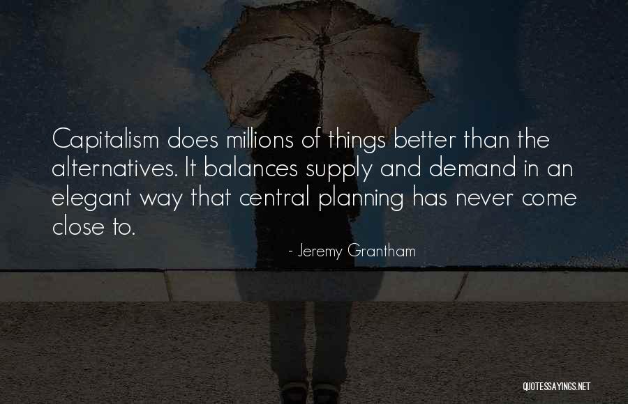 Supply And Demand Quotes By Jeremy Grantham Supply And Demand Quotes By Jeremy Grantham