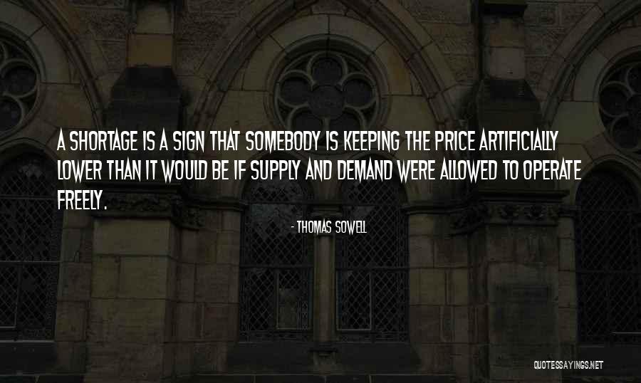 Supply And Demand Quotes By Thomas Sowell Supply And Demand Quotes By Thomas Sowell