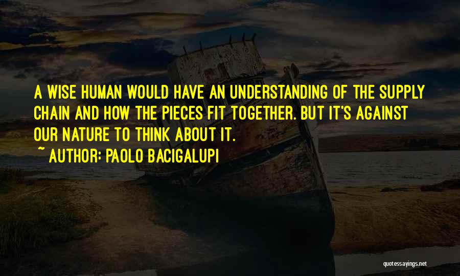 Supply Chain Quotes By Paolo Bacigalupi