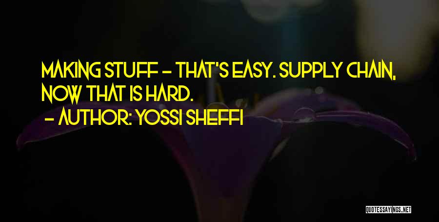 Supply Chain Quotes By Yossi Sheffi