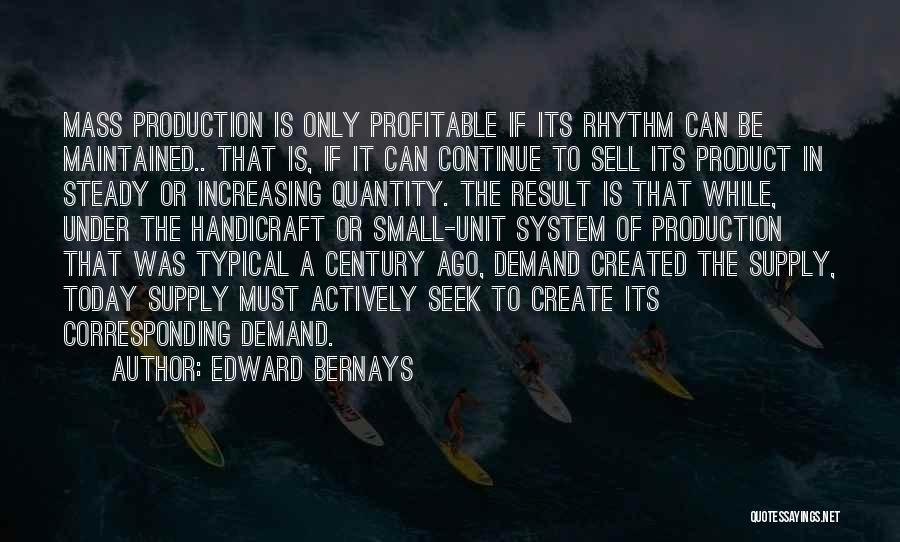 Supply Demand Quotes By Edward Bernays