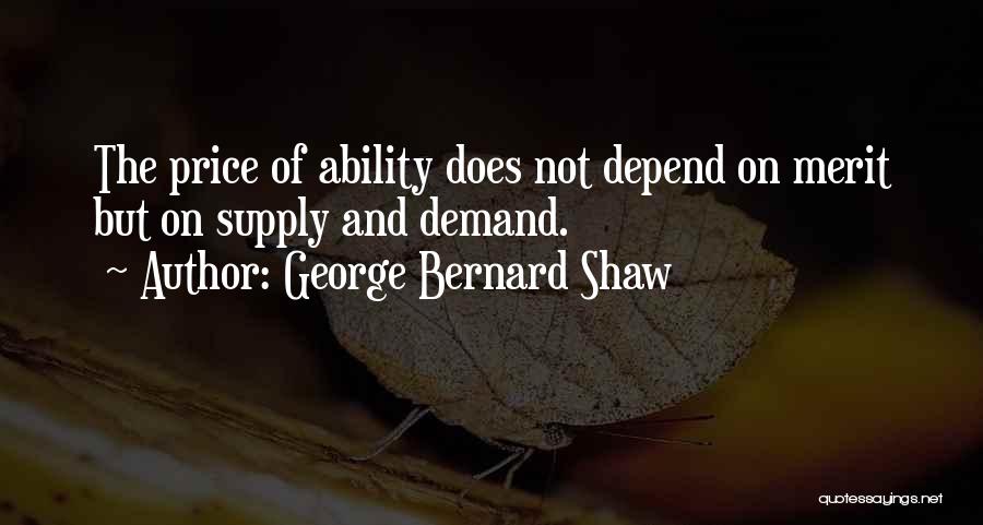 Supply Demand Quotes By George Bernard Shaw