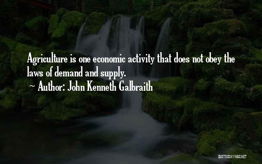 Supply Demand Quotes By John Kenneth Galbraith