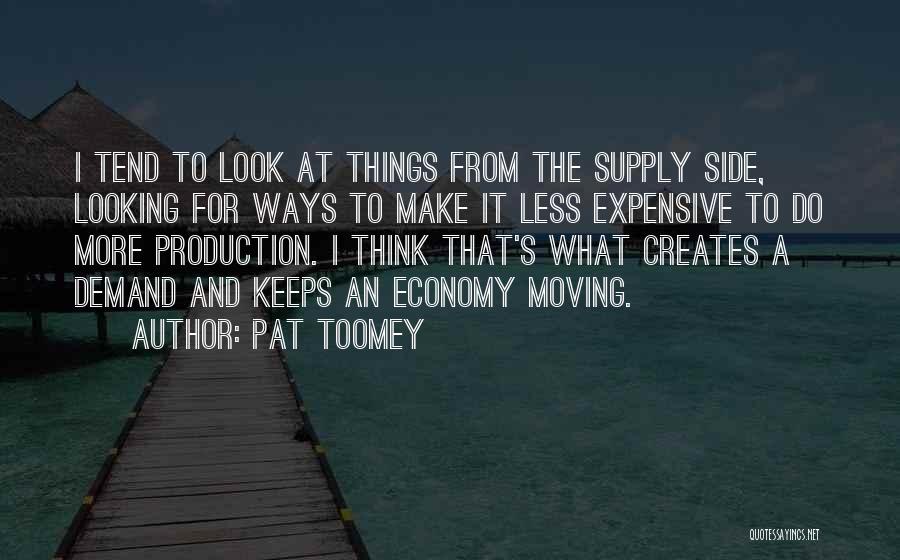Supply Demand Quotes By Pat Toomey