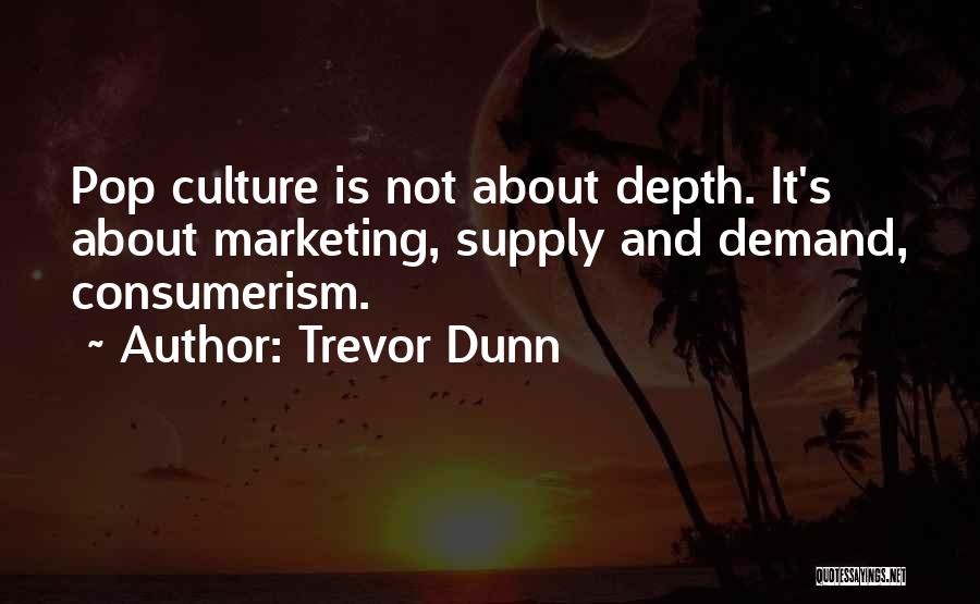 Supply Demand Quotes By Trevor Dunn