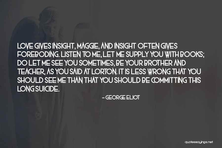 Supply Teacher Quotes By George Eliot