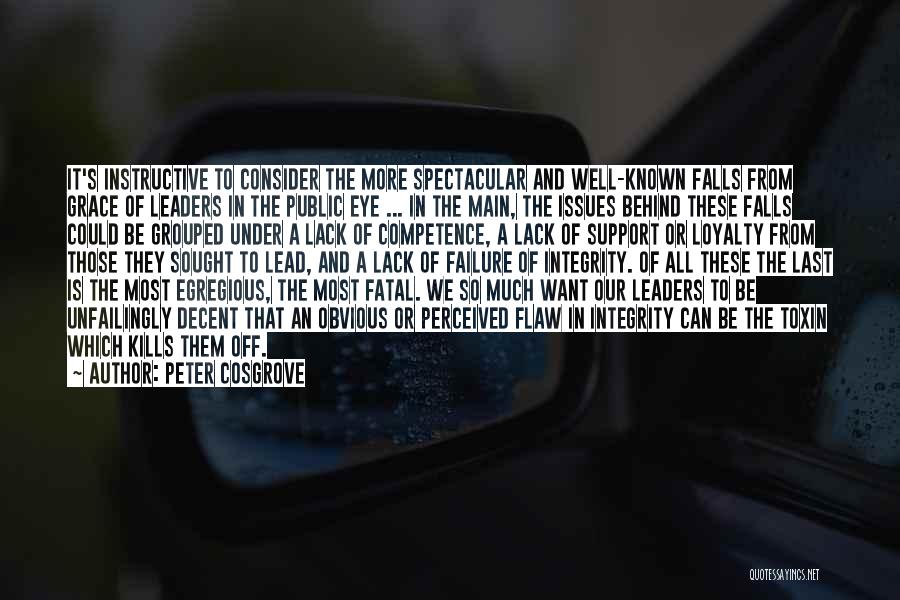 Support And Loyalty Quotes By Peter Cosgrove