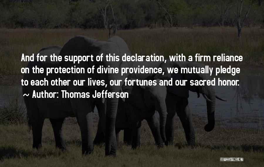 Support And Loyalty Quotes By Thomas Jefferson