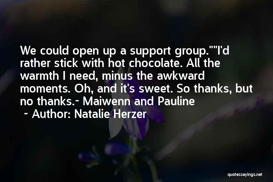 Support And Thanks Quotes By Natalie Herzer