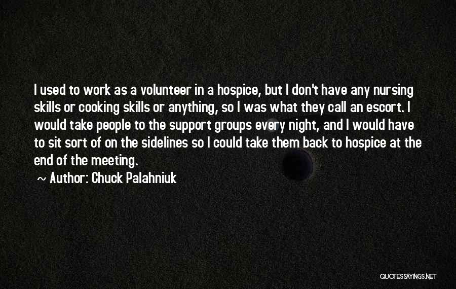 Support At Work Quotes By Chuck Palahniuk