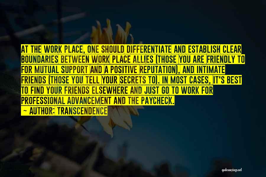 Support At Work Quotes By Transcendence