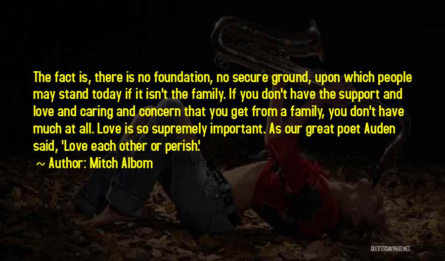 Support Each Other Love Quotes By Mitch Albom