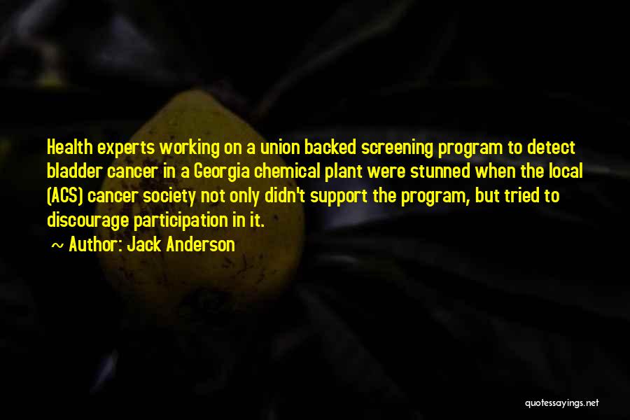 Support For Cancer Quotes By Jack Anderson